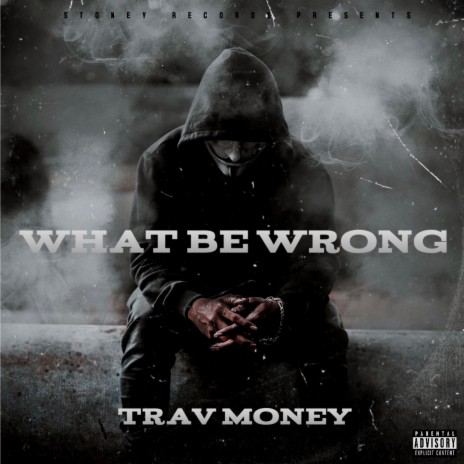 What Be Wrong | Boomplay Music