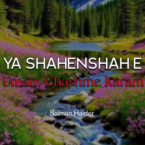 Ya Shahenshah e Umam Chashme Karam | Boomplay Music