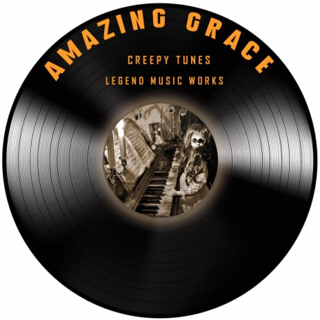 Amazing Grace (Creepy Piano) | Boomplay Music