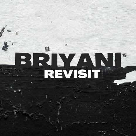 Briyani Revisit ft. Djy Miizo SA | Boomplay Music