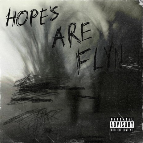 Hope's Are Flyn | Boomplay Music