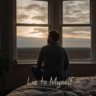 Lie to Myself