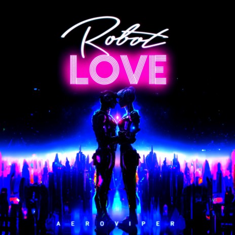 Robot Love | Boomplay Music