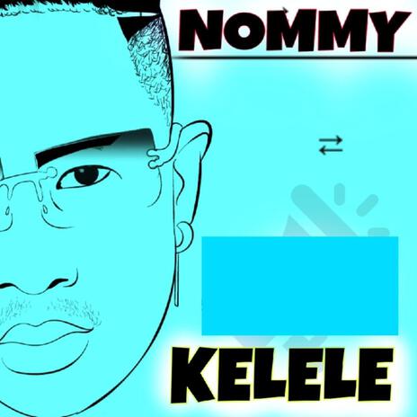 KELELE | Boomplay Music