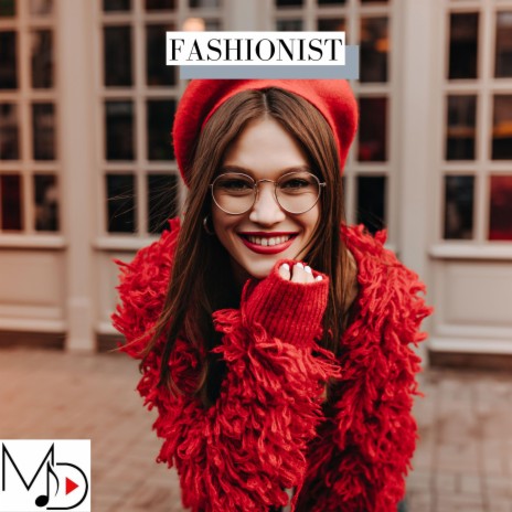 Fashionist | Boomplay Music