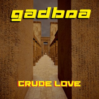 Crude Love