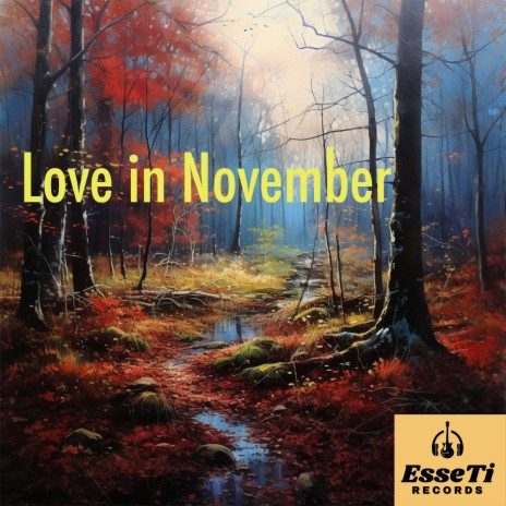 Love in November | Boomplay Music