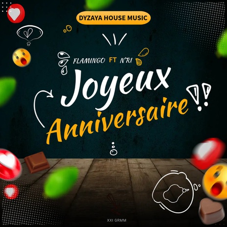 Joyeux anniversaire ft. N'Ri | Boomplay Music