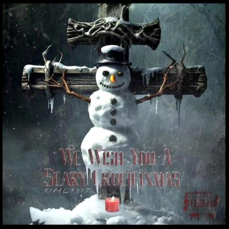 We Wish You A Scary Crucifixmas | Boomplay Music