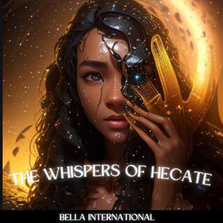 The Whispers Of Hecate