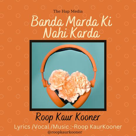 Banda Marda Ki Nahi Karda | Boomplay Music