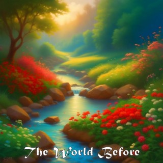 The World before