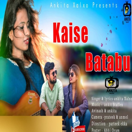 Kaise Batabu Moy (Nagpuri) | Boomplay Music