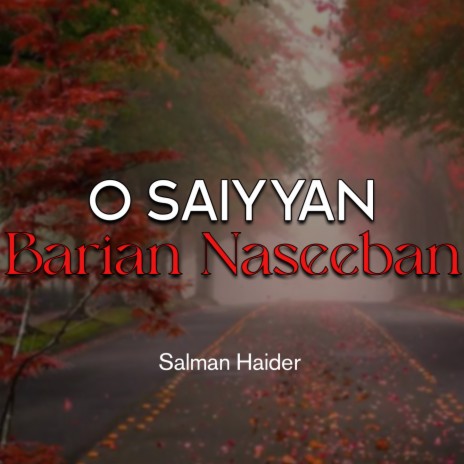 O Saiyyan Barian Naseeban