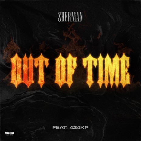 OUT OF TIME ft. 424KP | Boomplay Music