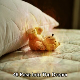 49 Passer dans le rêve