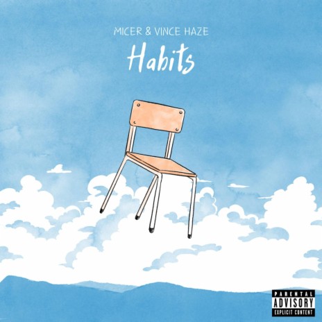 Habits ft. Vince Haze | Boomplay Music