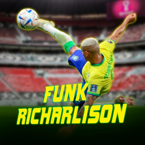 Funk Richarlison, Dançinha do Pombo | Boomplay Music