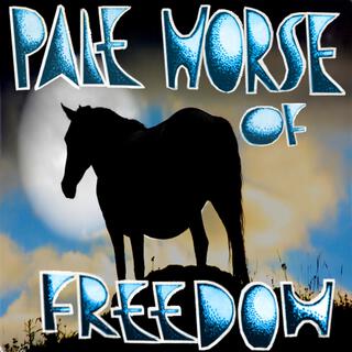 Pale Horse of Freedom