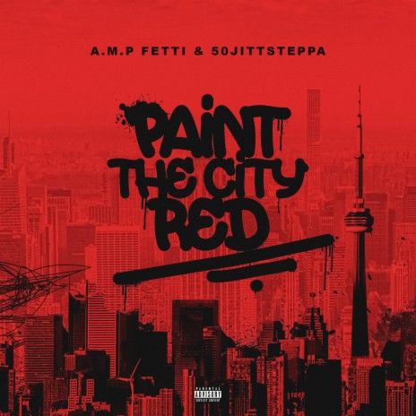 Paint The City Red ft. 50jittsteppa | Boomplay Music