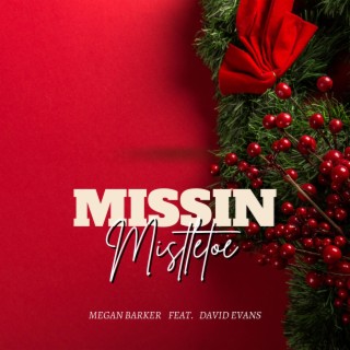 Missin Mistletoe (Duet Version)