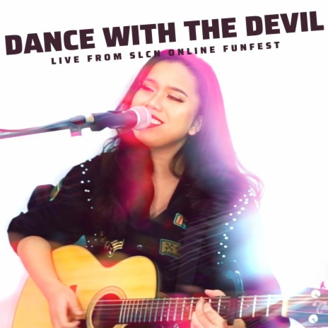 Dance with the Devil (Live from Slcn Online Funfest) | Boomplay Music
