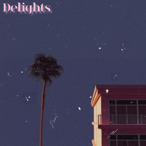 Delights