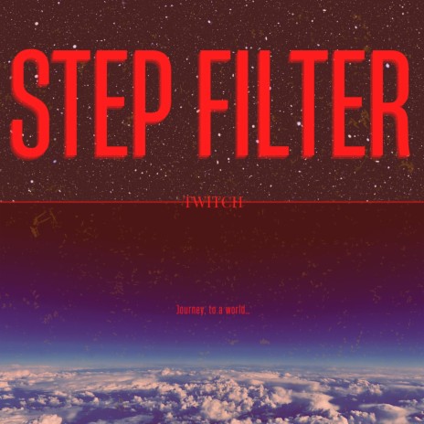 Step Filter | Boomplay Music