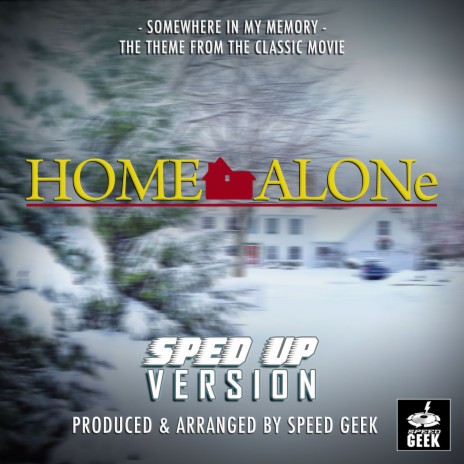 Somewhere In My Memory (From Home Alone) (Sped-Up Version)