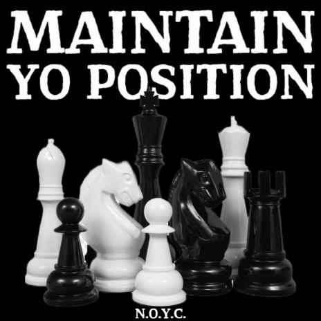 Maintain Yo Position | Boomplay Music