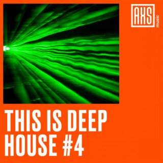 This is Deep House 4