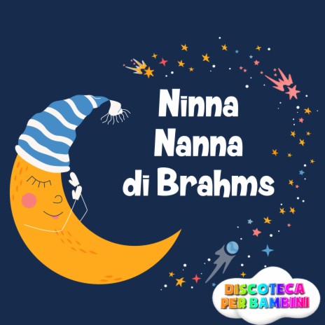 Discoteca Per Bambini - Ninna Nanna di Brahms MP3 Download & Lyrics
