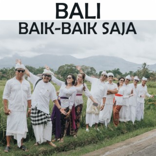 Bali Baik-Baik Saja