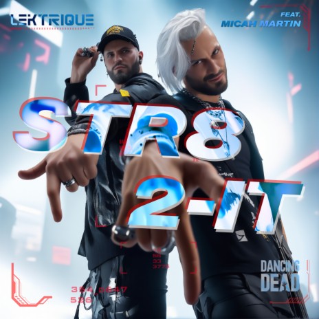 STR8 2-IT ft. Micah Martin | Boomplay Music