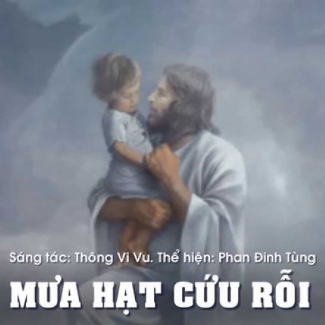 Mưa Hạt Cứu Rỗi | Boomplay Music