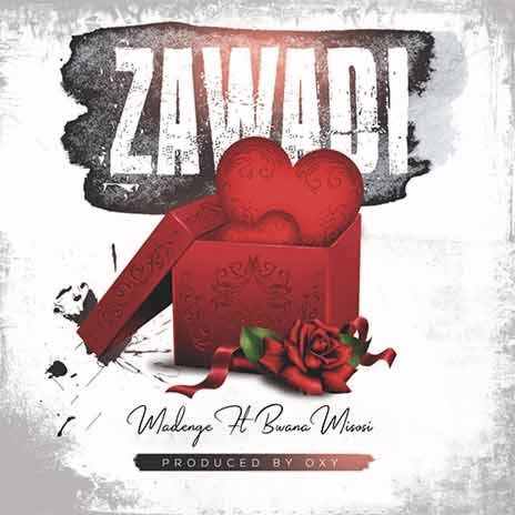 Zawadi ft. Bwana Misosi | Boomplay Music