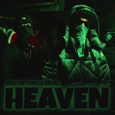 Heaven ft. BDubz | Boomplay Music