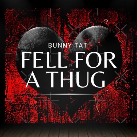 Fell For A Thug | Boomplay Music