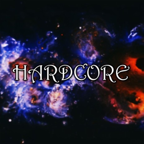 Hardcore | Boomplay Music