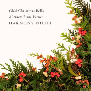 Glad Christmas Bells (Alternate Piano Version)