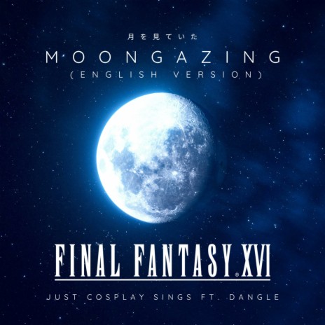 Moongazing from FFXVI (English Version) ft. Dangle | Boomplay Music