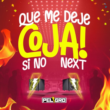 Que Me Deje Coja Si No Next ft. Eli-Bet | Boomplay Music