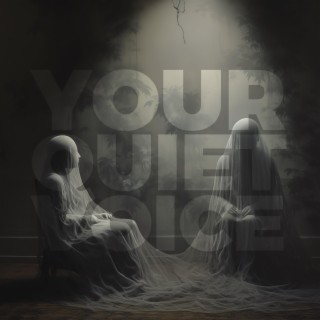 Your Quiet Voice