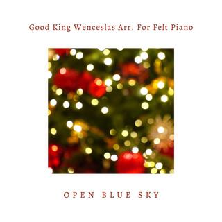 Good King Wenceslas Arr. For Felt Piano