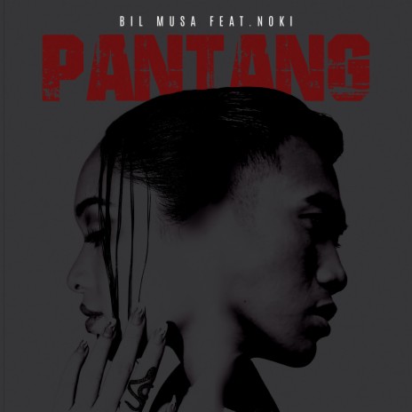 PANTANG (feat. Noki) | Boomplay Music