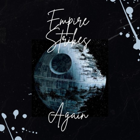 Empire Strikes Again | Boomplay Music