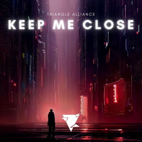 Keep Me Close | Boomplay Music