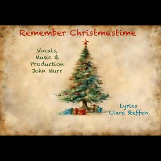 Remember Christmastime