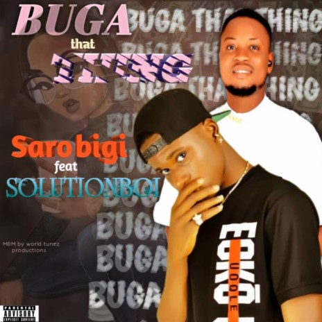 Buga That Thing ft. Solution Boi | Boomplay Music