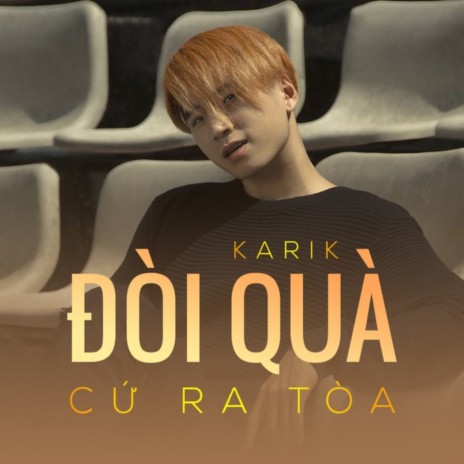 Đòi Quà Cứ Ra Tòa | Boomplay Music